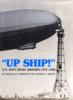 "Up Ship!": U.S. Navy Rigid Airships 1919-1935