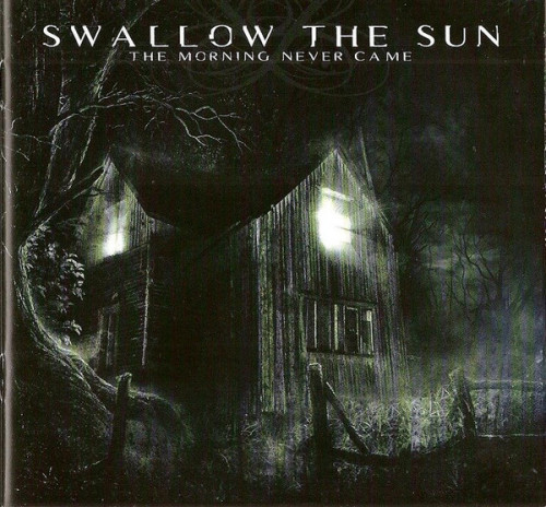 Swallow The Sun - The Morning Never Came (2003) (LOSSLESS) 