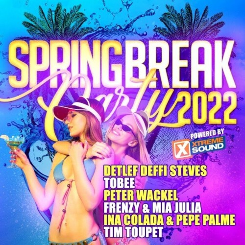 VA - Spring Break 2022 (Powered by Xtreme Sound) (2022) (MP3)