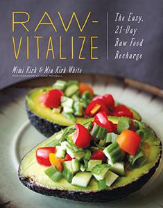 Raw-Vitalize The Easy, 21-Day Raw Food Recharge 