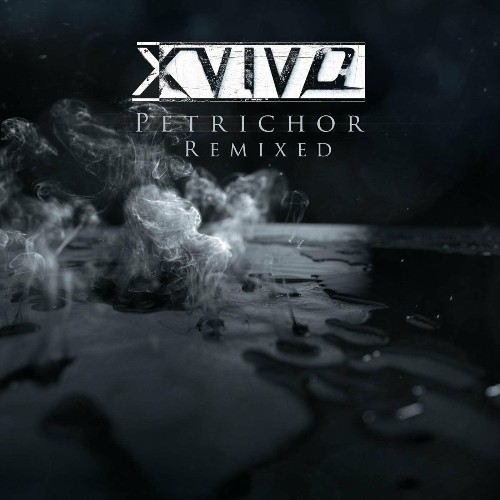 X-Vivo - Petrichor Remixed (2022)