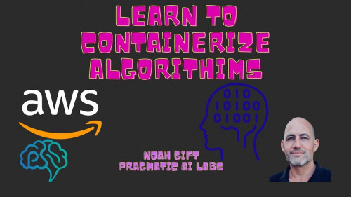 Pragmatic Ai - Learn to Containerize Algorithms Deploy to AWS With App Runner
