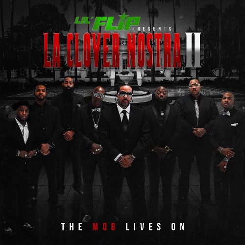 VA - Lil' Flip - La Clover Nostra II: The Mob Lives On (2022) (MP3)