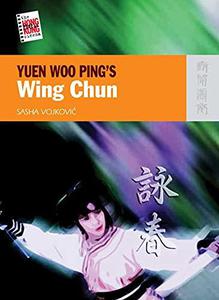 Yuen Woo Ping's Wing Chun