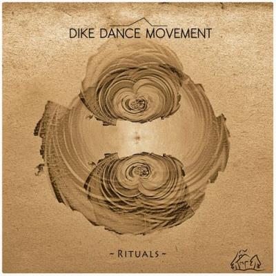 VA - Dike Dance Movement - Rituals (2022) (MP3)