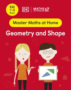 Maths - No Problem! Geometry and Shape, Ages 7-8 (Key Stage 2) (Master Maths At Home)