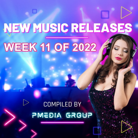 VA - New Music Releases Week 11 of 2022