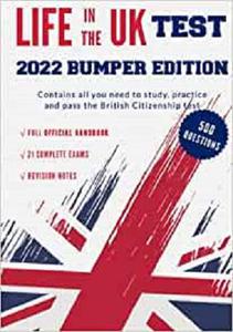 Life in the UK Test 2022 - Bumper edition. Full course + 21 tests Complete Official Course + over 500 questions and answers