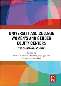 University and College Women's and Gender Equity Centers The Changing Landscape