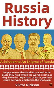Russia History A Solution to An Enigma of Russia