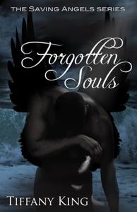 Forgotten Souls The Saving Angels
