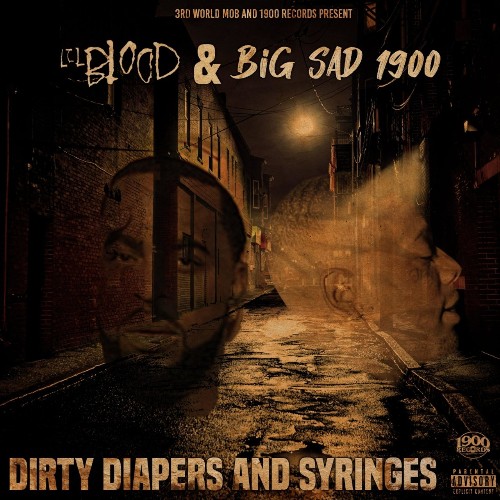 Lil Blood & Big Sad 1900 - Dirty Diapers And Syringes (2022)
