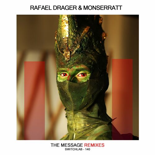 Rafael Drager & Monserratt - The Message (Remixes) (2022)