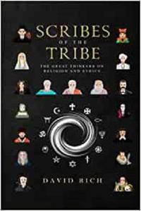 Scribes of the Tribe The Great Thinkers on Religion and Ethics (Myths & Scribes)