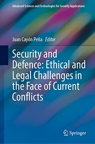 Security and Defence Ethical and Legal Challenges in the Face of Current Conflicts (PDF,EPUB)