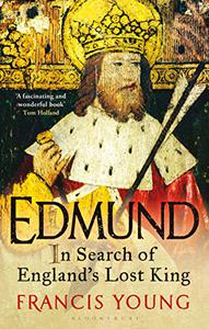 Edmund In Search of England's Lost King