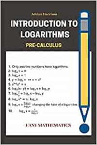 Introduction to Logarithms pre-calculus