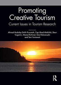 Promoting Creative Tourism Current Issues in Tourism Research
