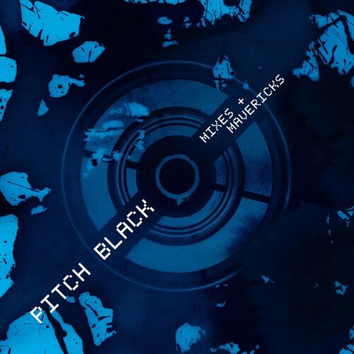 VA - Pitch Black - Mixes + Mavericks (2022) (MP3)