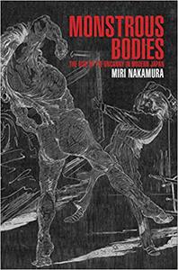 Monstrous Bodies The Rise of the Uncanny in Modern Japan