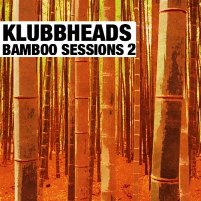 VA - Klubbheads - Bamboo Sessions 2 (2022) (MP3)