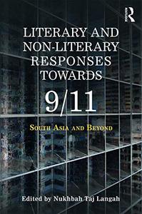 Literary and Non-literary Responses Towards 911 South Asia and Beyond