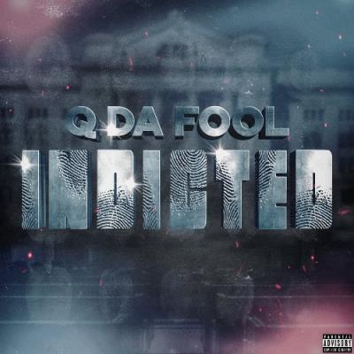 VA - Q Da Fool - Indicted (2022) (MP3)