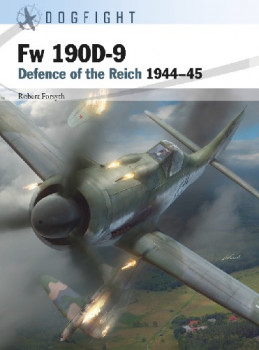 Fw 190D-9: Defence of the Reich 1944-45 (Osprey Dogfight 1)