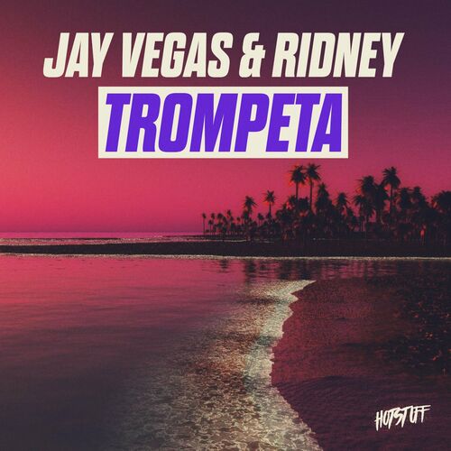 VA - Jay Vegas & Ridney - Trompeta (2022) (MP3)