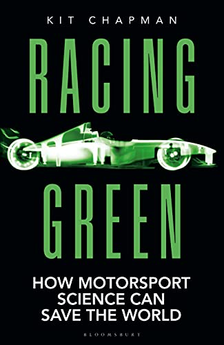 Racing Green How Motorsport Science Can Save the World