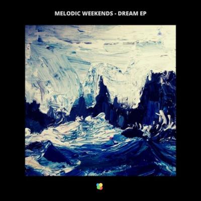 VA - Melodic Weekends - Dream EP (2022) (MP3)