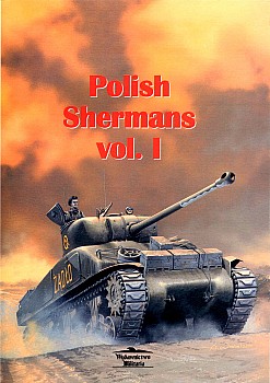 Polish Shermans Vol. I