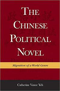 The Chinese Political Novel Migration of a World Genre