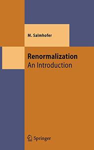 Renormalization An Introduction