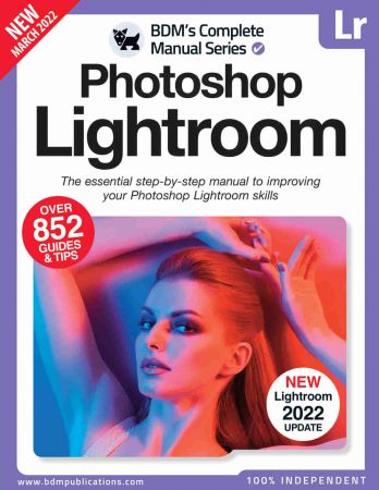 The Complete Photoshop Lightroom Manual - 13th Edition, 2022