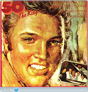 Danny Mirror & The Jordanaires – 50 X The King - Elvis Presley's Greatest   Songs (1985)