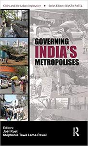Governing India's Metropolises Case Studies of Four Cities