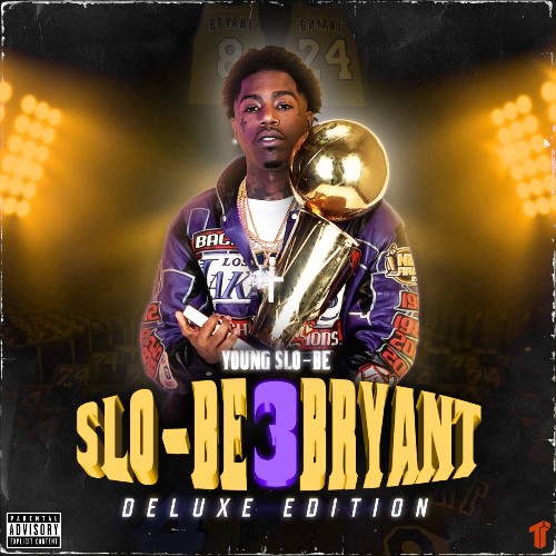VA - Young Slo-Be - Slo-Be Bryant 3 (Deluxe) (2022) (MP3)