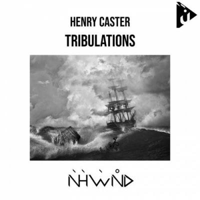 VA - Henry Caster - Tribulations (2022) (MP3)