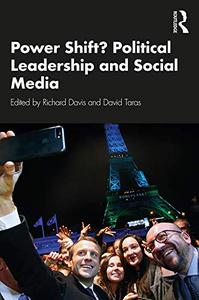 Power Shift Political Leadership and Social Media