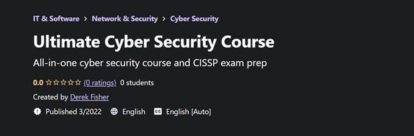 Ultimate Cyber Security and CISSP Prep Course