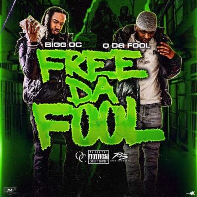VA - Bigg OC & Q Da Fool - Free Da Fool (2022) (MP3)