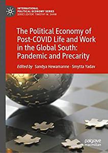 The Political Economy of Post-COVID Life and Work in the Global South