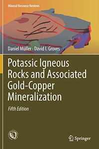 Potassic Igneous Rocks and Associated Gold-Copper Mineralization, 4th Edition