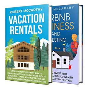 Vacation Rentals and Airbnb Business and Investing