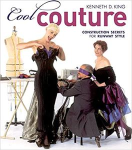 Cool Couture Construction Secrets for Runway Style 
