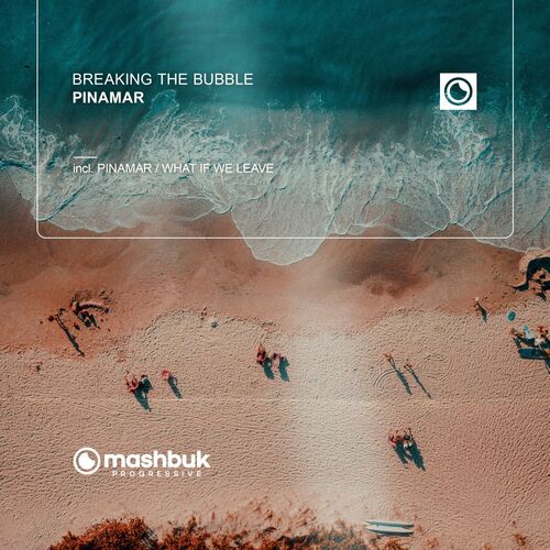 VA - Breaking The Bubble - Pinamar (2022) (MP3)