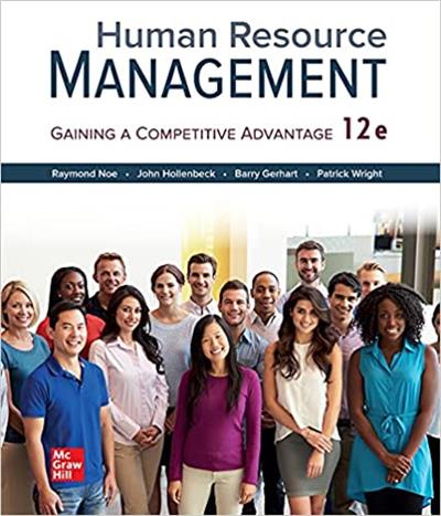 Human Resource Management Gaining a Competitive Advantage, 12th Edition