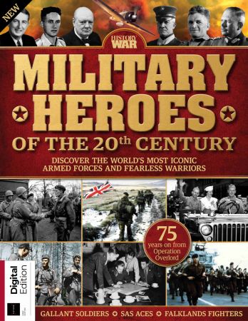 Military Heroes of the 20th Century - 1st Edition, 2019 (True PDF)