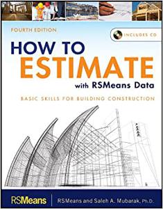 How to Estimate with RSMeans Data Basic Skills for Building Construction 